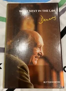 WHAT NEXT IN THE LAW by Lord Denning Hardback 1st Edition